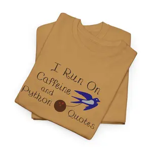 I Run on Caffeine and Python Quotes | Python Fans | European Swallows | Coconuts | Holy Grail | Unisex Heavy Cotton Tee