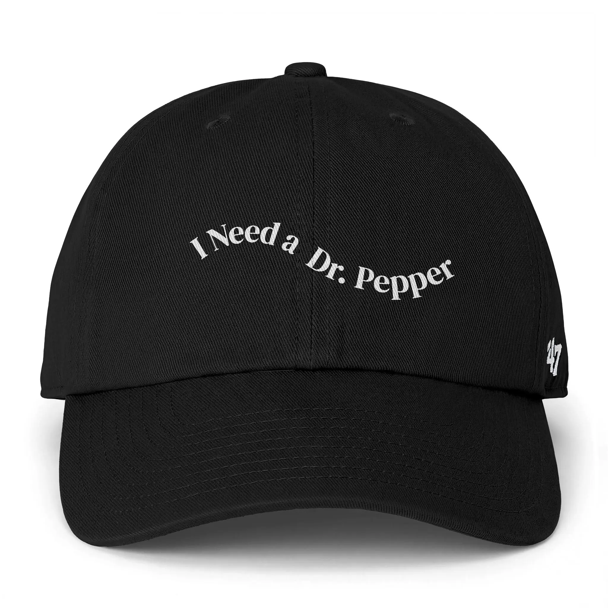 I Need a Dr. Pepper cap | Embroidered Text Dad Hat