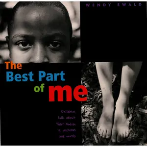 The Best Part of Me by Wendy Ewald [Hardcover Book]