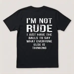 I’m Not Rude I Just Have the Balls to Say What Everyone Else Is Thinking Print Men’s Hoodie