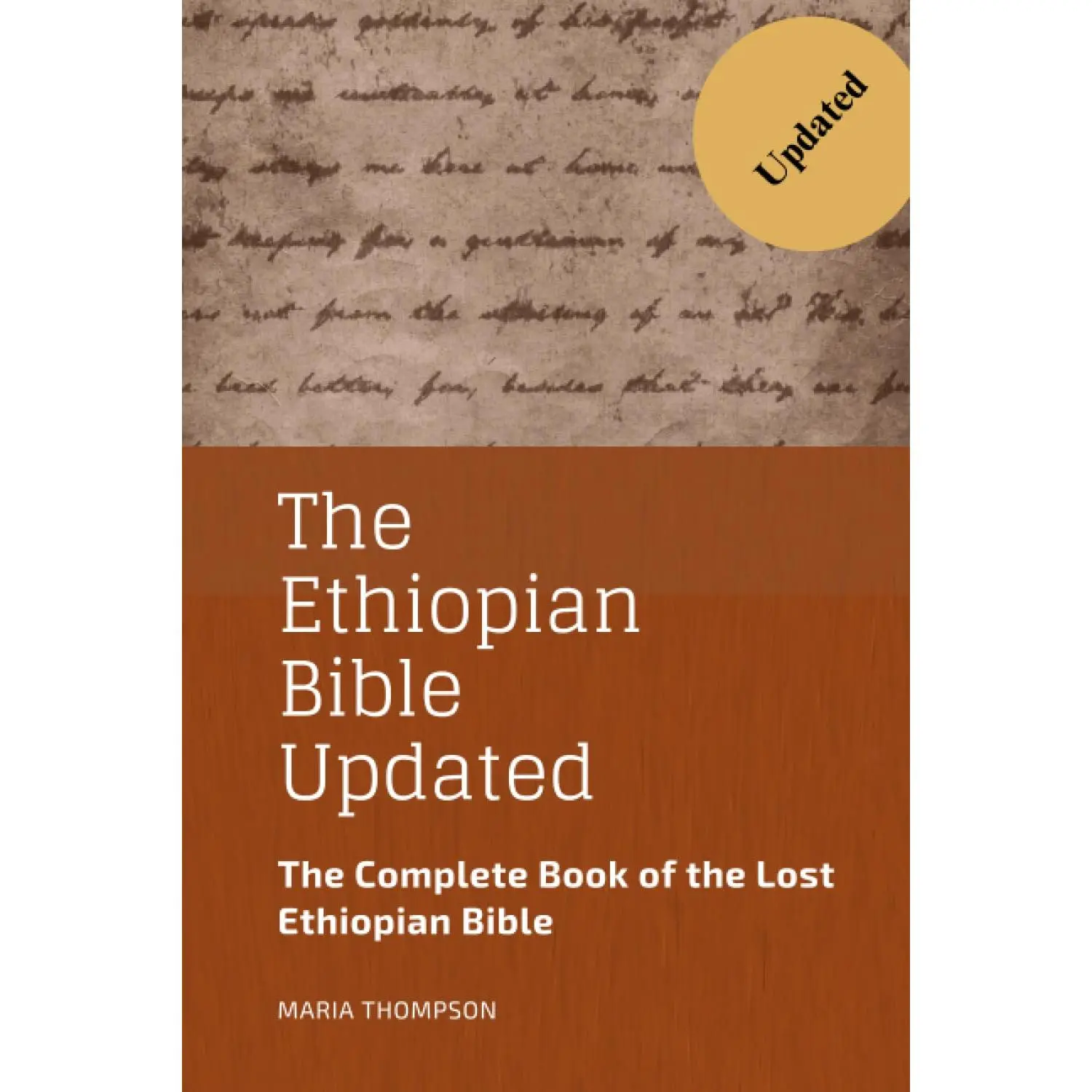 The Ethiopian Bible Updated: The Complete Book of the Lost Ethiopian Bible