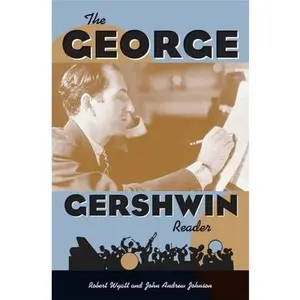 USED-The George Gershwin Reader (Readers on American Musicians) (Hardcover)