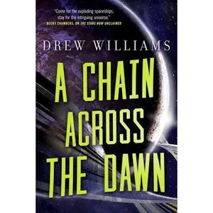 USED-A Chain Across the Dawn by Williams, Drew (Paperback)