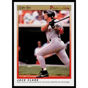 Jack Clark 1991 O-Pee-Chee Premier #21 Boston Red Sox