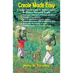 USED-Creole Made Easy by Turnbull, Wally R. (Paperback)