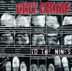 Only Crime - To the Nines  [COMPACT DISC - CD]