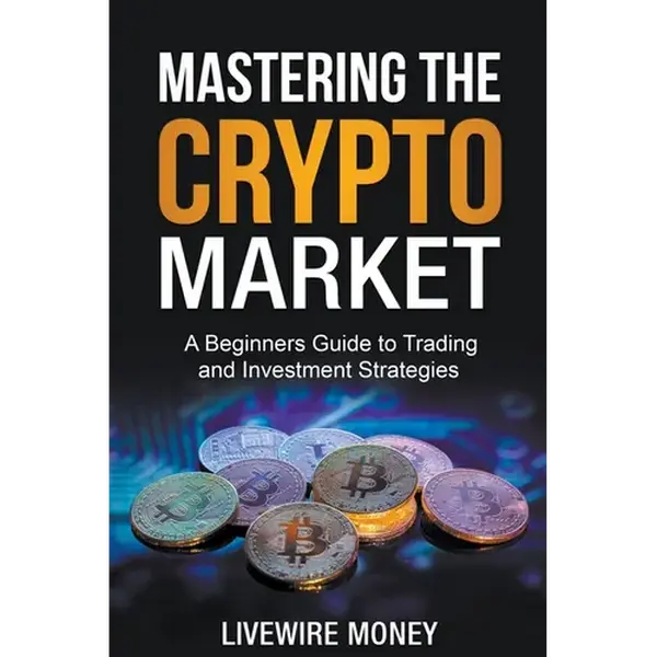 Mastering the Crypto Market - Paperback