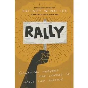 USED-Rally: Communal Prayers for Lovers of Jesus and Justice (Paperback)