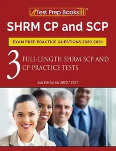 USED-SHRM CP and SCP Exam Prep Practice Questions 2020-2021: 3 Full-Length SHRM SCP and CP Practice Tests [2nd Edition for 2020 / 2021] by Tpb Publishing (Paperback)