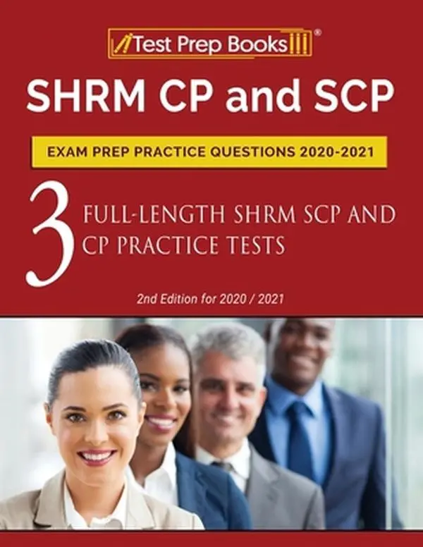 USED-SHRM CP and SCP Exam Prep Practice Questions 2020-2021: 3 Full-Length SHRM SCP and CP Practice Tests [2nd Edition for 2020 / 2021] by Tpb Publishing (Paperback)