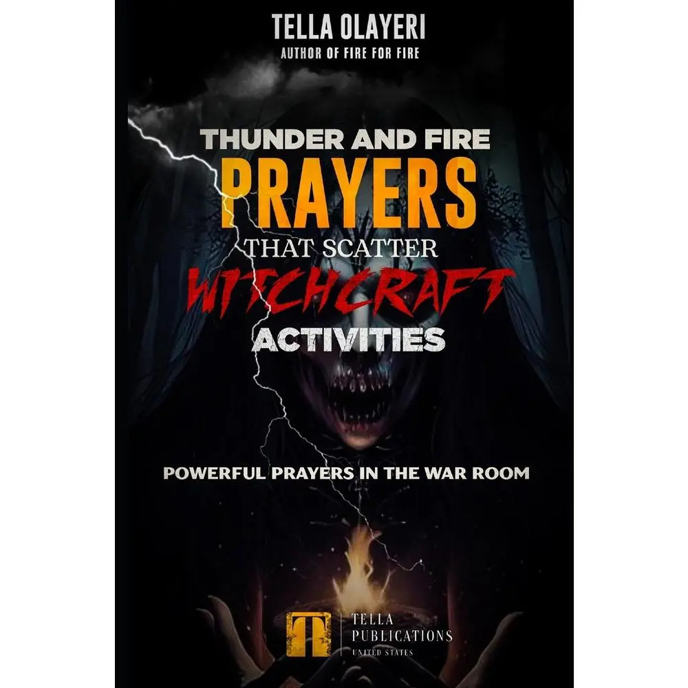 USED-Thunder and Fire Prayers That Scatter Witchcraft Activities by Olayeri, Tella (Paperback)