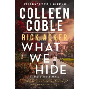 What We Hide by Colleen Coble||Rick Acker [Paperback Book]