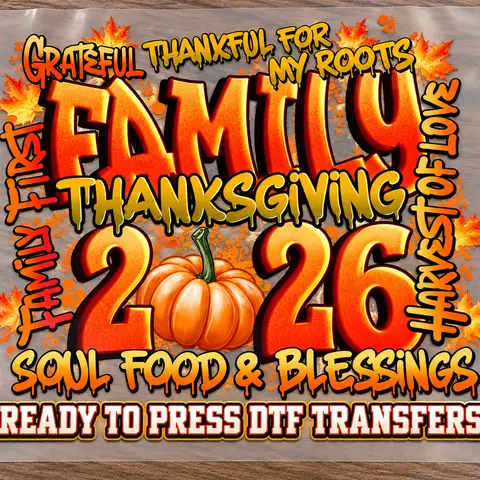 Family Thanksgiving 2026 DTF Gang Sheet and DTF Single Sheets | Ready to Press Tshirt Transfers