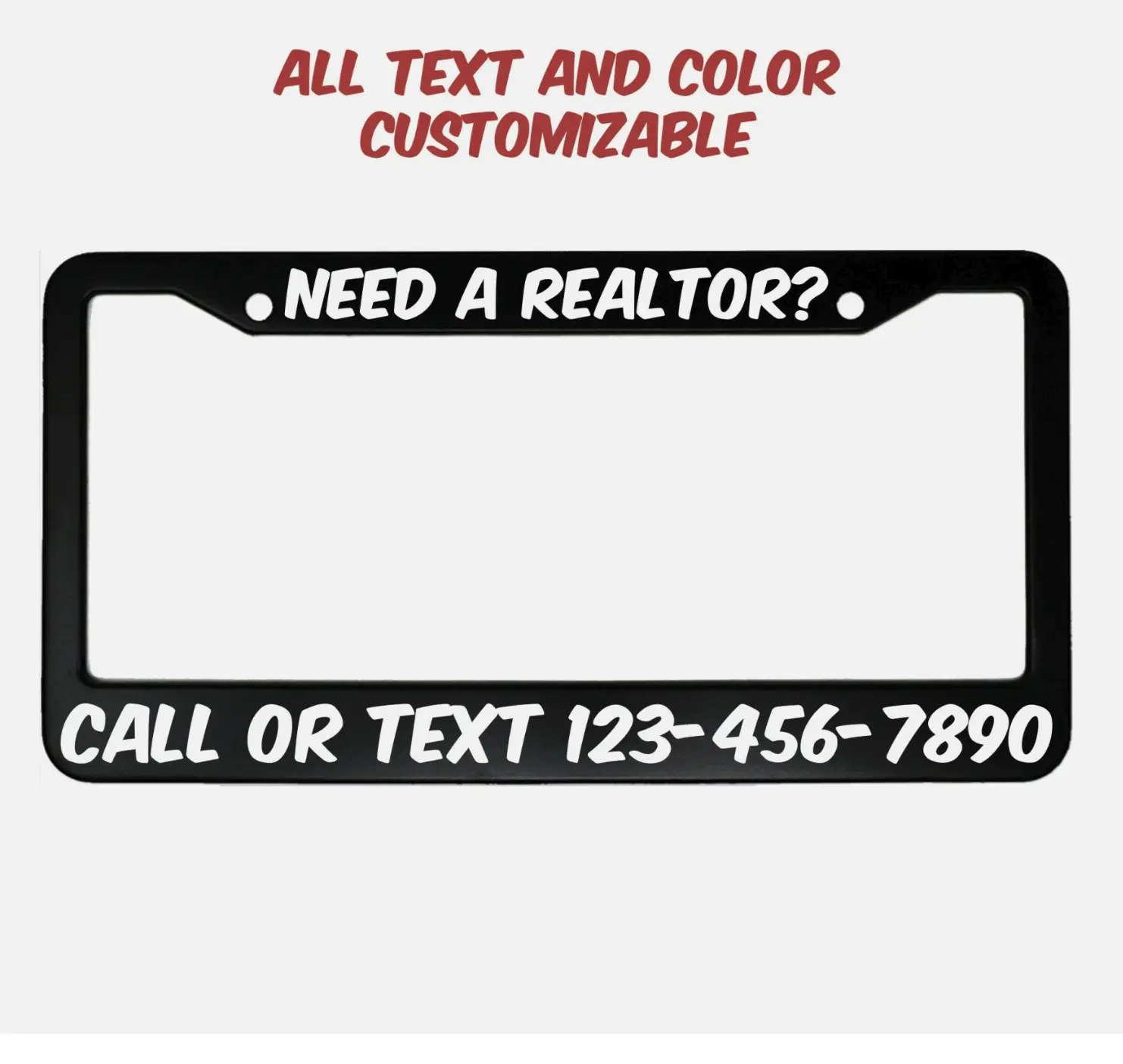 A real estate company needs a metal license plate frame for advertising purposes