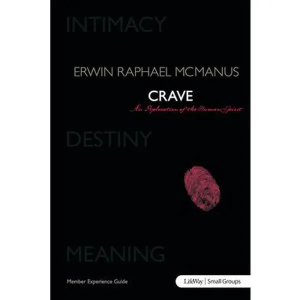 USED Book - Crave: An Exploration of the Human Spirit - Member Book (Crave (Lifeway)) by Erwin McManus (Paperback) - english