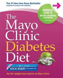 USED-The Mayo Clinic Diabetes Diet: The #1 New York Bestseller adapted for people with diabetes by the weight-loss experts at Mayo Clinic (Paperback)