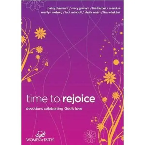 USED-Time to Rejoice: Devotions Celebrating God's Love by Patsy Clairmont (Hardcover)