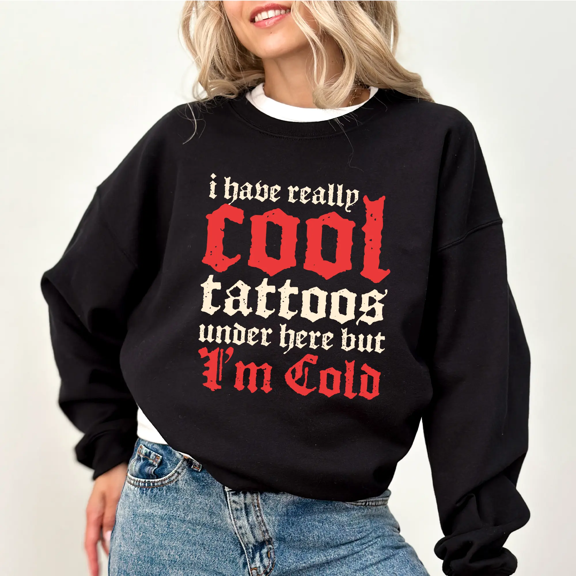 Women's Gothic Polyester-Spandex Yarn Fabric Athletic Sweatshirt - Long Sleeve Pullover with "I Have Really Cool Tattoos Under Here But I'm Cold" Funny Inked Graphic