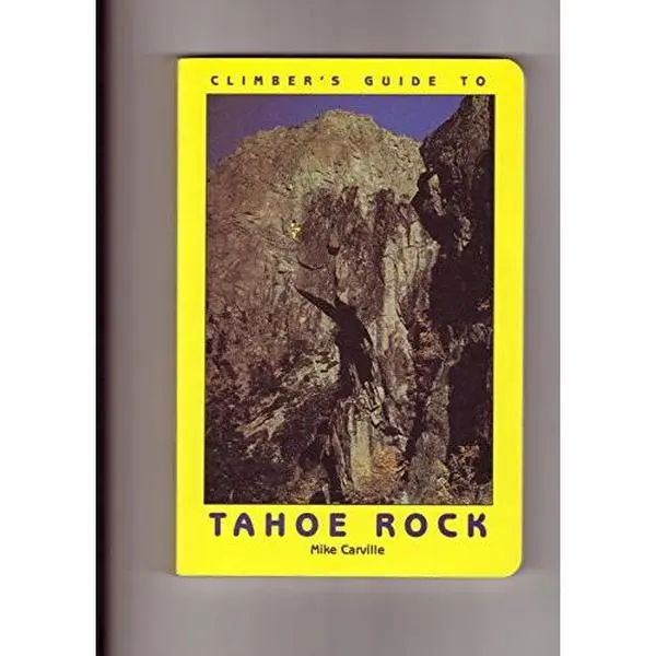 USED-Climber's Guide to Tahoe Rock by Andy Carson (Paperback)
