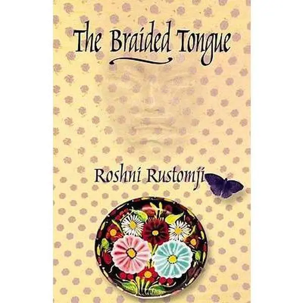 USED-The Braided Tongue by Roshni Rustomji (Paperback)