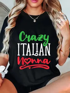 100% Cotton Crazy Italian Nonna Italy Grandma Grandmother Nonni T-Shirt