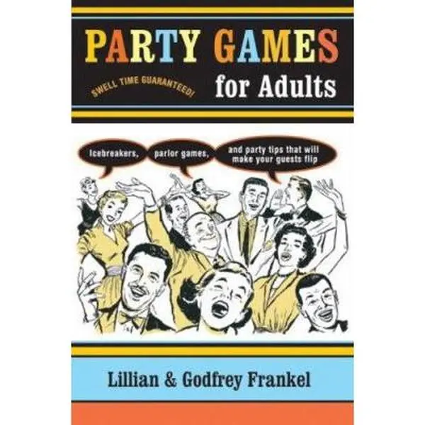 USED Book - Party Games for Adults: Ice Breakers, Parlor Games, and Party Tips That Will Make Your Guests Flip by Lillian Frankel (Paperback) - english