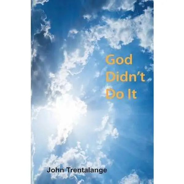 USED Book - God Didn't Do It by Trentalange, John (Paperback) - english