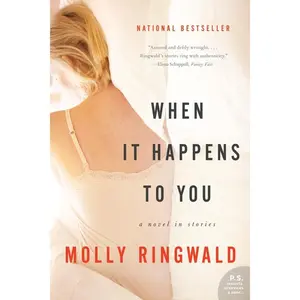 When It Happens to You: A Novel in Stories by Molly Ringwald [Paperback Book]