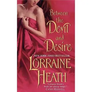 USED-Between the Devil and Desire by Heath, Lorraine (Mass Market Paperback)