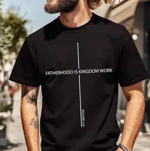 [Made in USA] Fatherhood Is Kingdom Work Shirt, Gift for Dad Christian Shirt, Gift For Religious Daddy Tee, Jesus Bible Verse Fathers Day Gift Shirt, God Casual tee, Menwear, 90s Graphic tee
