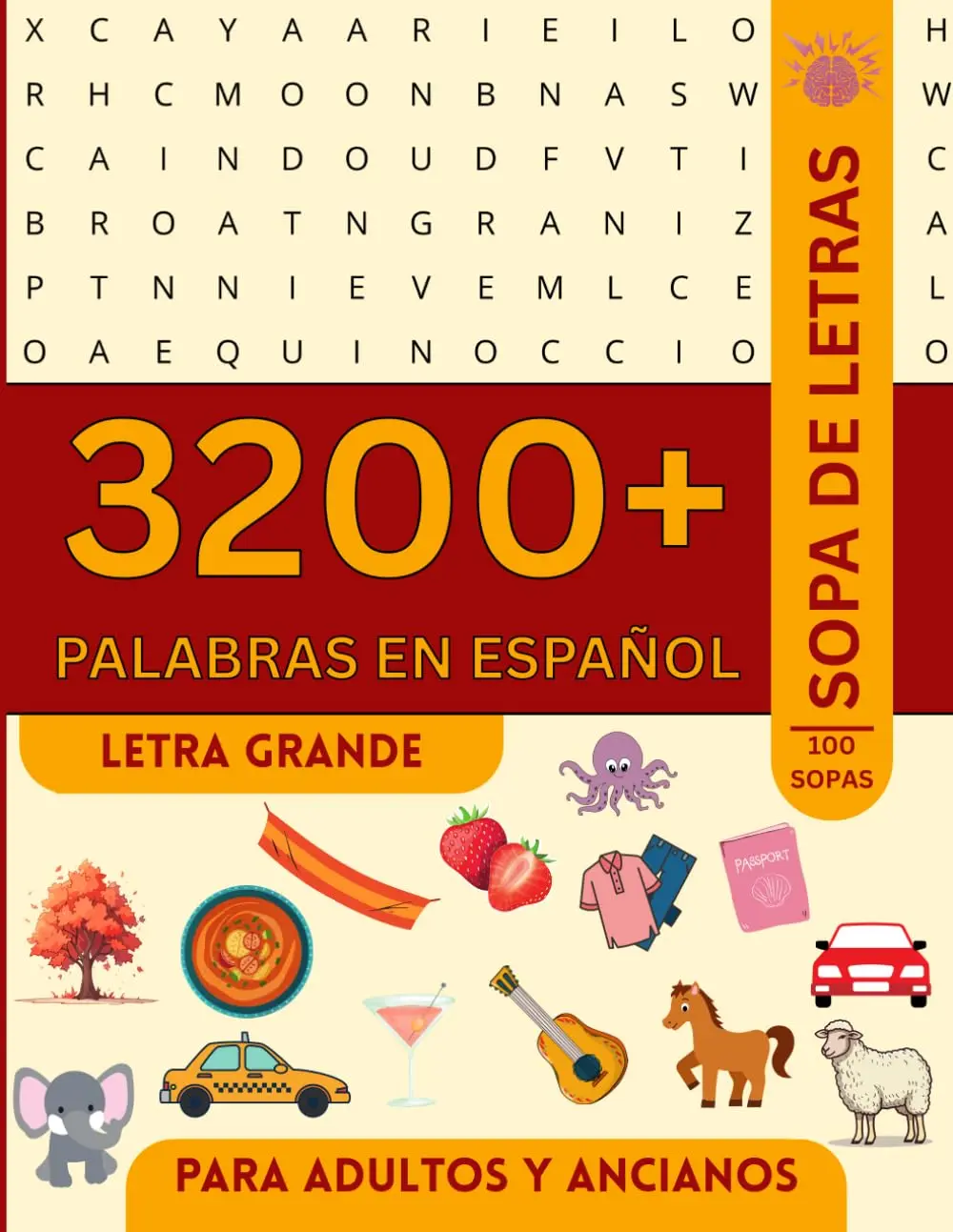 Sopa de Letras en Español: Más de 3200 palabras en 100 juegos temáticos en 20 temas diferentes para que jóvenes, adultos y personas mayores entrenen su mente. (Spanish Edition)