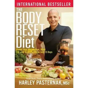 USED-The Body Reset Diet: Power Your Metabolism Blast Fat And Shed Pounds In Just 15 Days by Harley Pasternak (Paperback)