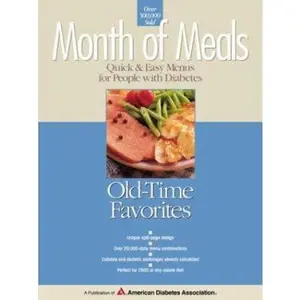 USED-Month of Meals: Old-Time Favorites by American Diabetes Association (Unknown)