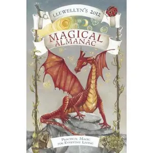 USED-Llewellyn's 2012 Magical Almanac: Practical Magic for Everyday Living (Annuals - Magical Almanac) by Blake Octavian Blair (Paperback)