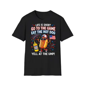 Life is Short Go to The Game Eat The Hot Dog Yell At The Ump T-Shirt