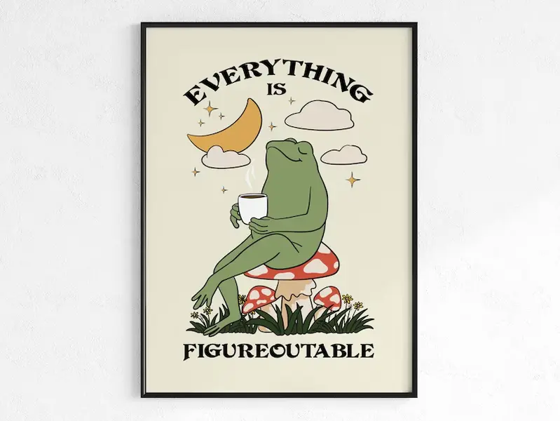 Everything is Figureoutable Motivation Poster, Frog Print Home Office, Mental Health Print, Quote Poster, Coffee Poster, DIGITAL DOWNLOAD