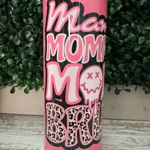 20oz Mama, Mommy, Mom, Bruh Tumbler