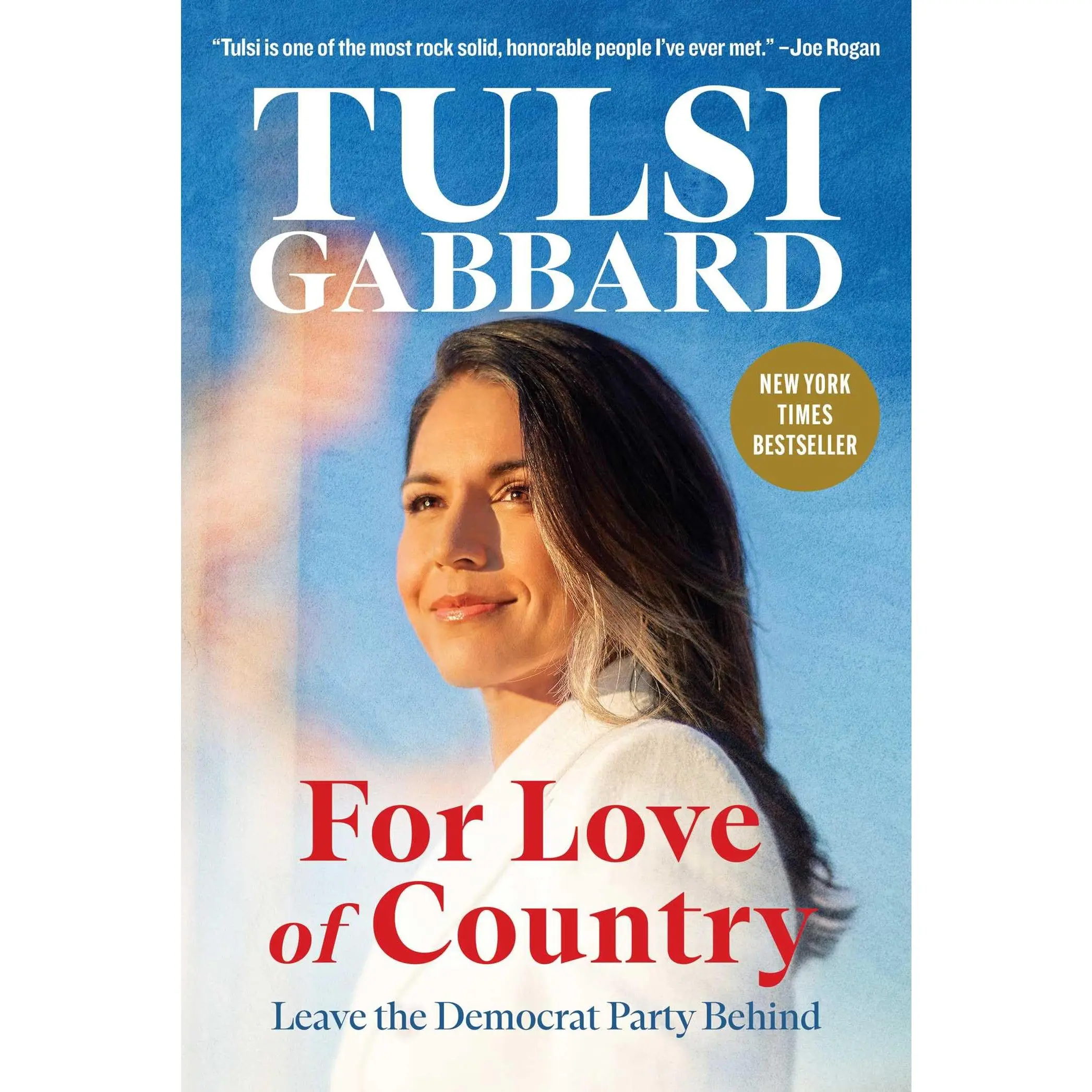 For Love of Country: Leave the Democrat Party Behind -- Tulsi Gabbard - Hardcover