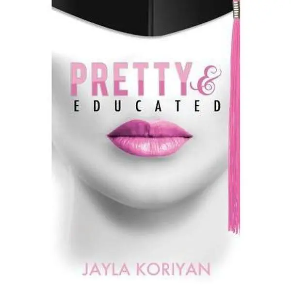 USED-Pretty & Educated: The College Girl's Guide to Everything by Koriyan, Jayla (Paperback)