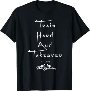 ThatXpression Train Hard And Takeover Fitness Workout T-Shirt - Michaelapa Shop 82B082B59CSN