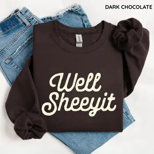 Well Sheeyit Country Western Sweatshirt, Vintage Retro Western Shirt, Adult Sarcastic Humor Top, Funny Meme Gift for Her