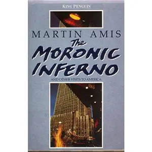 USED-The Moronic Inferno and Other Visits to America by Martin Amis (Paperback)