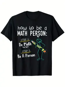 Guide to Becoming a Math Enthusiast - Gift T-Shirt for Mathematics Educators Ideal for Anyone Casual Round Neck Short Sleeves Slightly Stretchy Made of 100% Available in Sizes S-XXXL