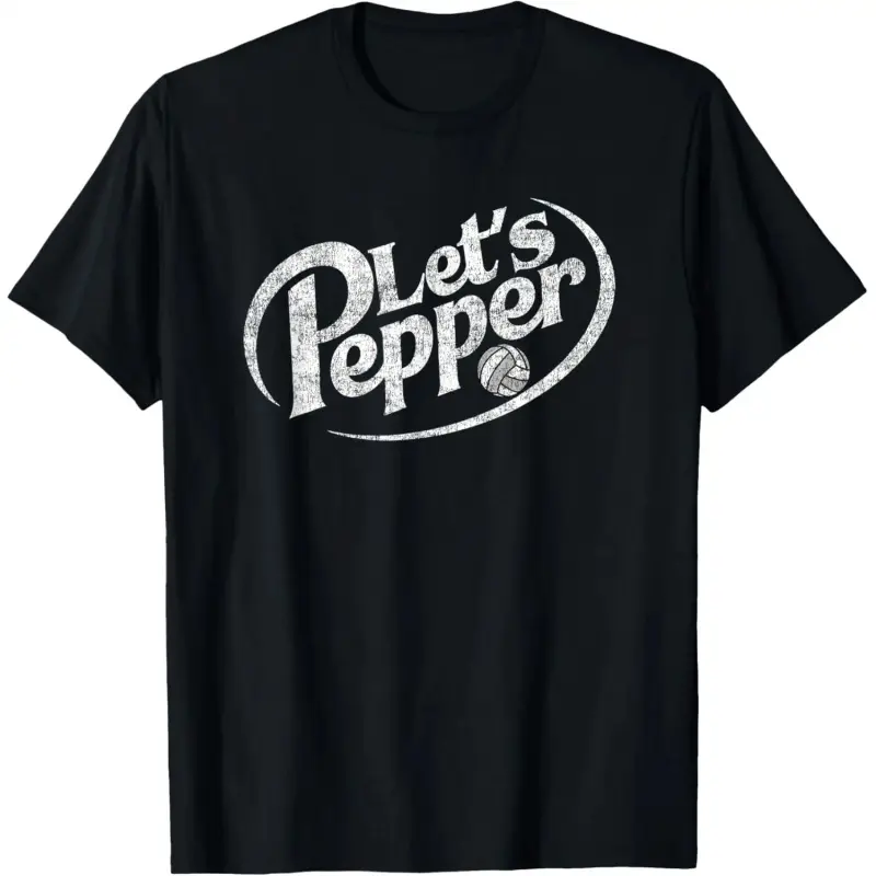 100% Cotton Unisex Volleyball Let's Pepper Practice Distressed Design Round Neck Short Sleeve T-Shirt Women's Men Graphic Tee