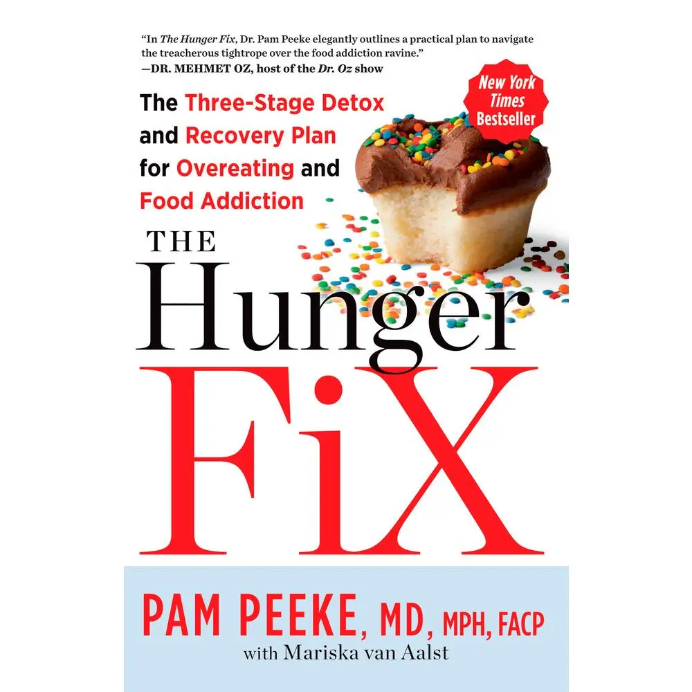 USED Book - The Hunger Fix: The Three-Stage Detox and Recovery Plan for Overeating and Food Addiction by Peeke, Pamela (Paperback) - english