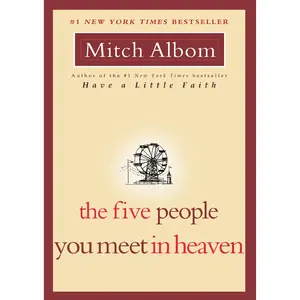 The Five People You Meet in Heaven by Mitch Albom [Paperback Book]