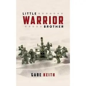 USED-Little Warrior Brother by Gabe Keith (Paperback)