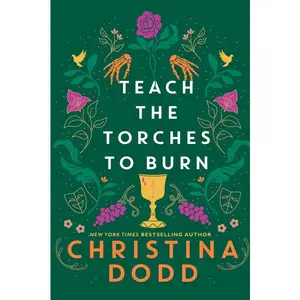 Teach the Torches to Burn by Christina Dodd (Hardcover)