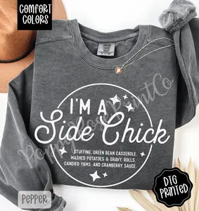 Side Chick Comfort Colors Sweatshirt, Trendy Women's Thanksgiving Crewneck