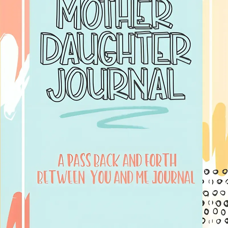 Mother-Daughter Guided Journal Workbook - 8.5” x 11”, 120-Page Paperback Office Stationery, Journaling Supplies, Mom Gifts, Gifts for Mom, Doodle Pages for Bonding & Trust-Building via Heartfelt Letters